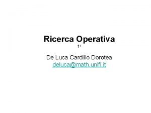 Ricerca Operativa 1 a De Luca Cardillo Dorotea