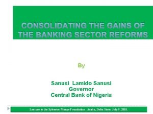 State eight gains of the reform on the banking sector