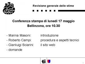 Revisione generale delle stime Conferenza stampa di luned