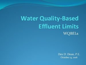 Water QualityBased Effluent Limits WQBELs Dex D Dean