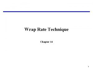 Wrap rate analysis