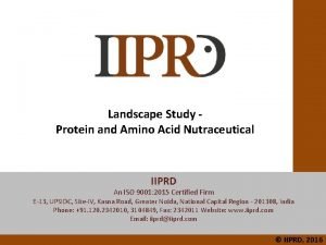 Landscape Study Protein and Amino Acid Nutraceutical IIPRD