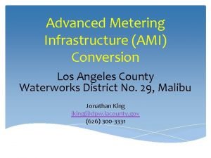 Advanced Metering Infrastructure AMI Conversion Los Angeles County