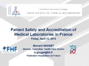 Patient Safety and Accreditation of Medical Laboratories in