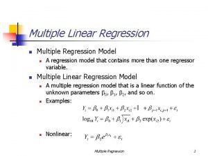 Multiple Linear Regression n Multiple Regression Model n
