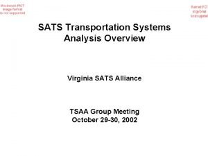 SATS Transportation Systems Analysis Overview Virginia SATS Alliance