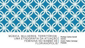 MSICA MULHERES TERRITRIOS UMA ETNOGRAFIA DA ATUAO FEMININA