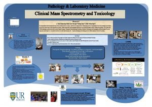 Pathology Laboratory Medicine Clinical Mass Spectrometry and Toxicology