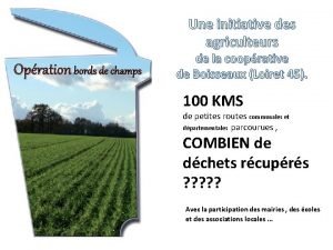 Une initiative des agriculteurs Opration bords de champs