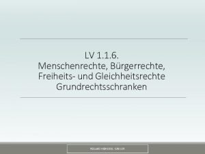 LV 1 1 6 Menschenrechte Brgerrechte Freiheits und