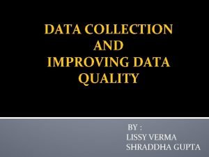 DATA COLLECTION AND IMPROVING DATA QUALITY BY LISSY