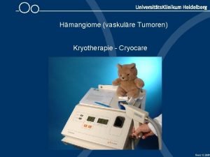 Hmangiome vaskulre Tumoren Kryotherapie Cryocare Benz 12 2006