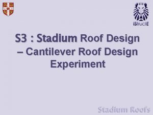 S 3 Stadium Roof Design Cantilever Roof Design