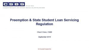 Preemption State Student Loan Servicing Regulation Chuck Cross