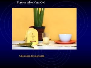 Forever Aloe Vera Gel Click Here for more