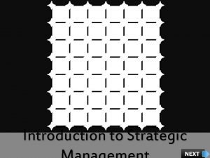 Introduction to Strategic Course Objectives Explain What is