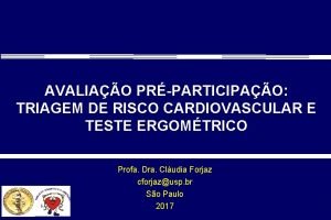 AVALIAO PRPARTICIPAO TRIAGEM DE RISCO CARDIOVASCULAR E TESTE