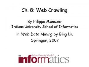 Ch 8 Web Crawling By Filippo Menczer Indiana