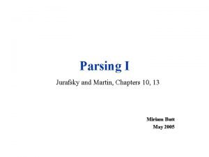 Parsing I Jurafsky and Martin Chapters 10 13