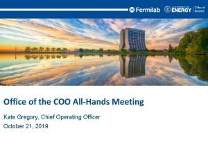 Office of the COO AllHands Meeting Kate Gregory