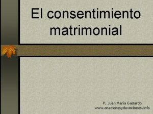 El consentimiento matrimonial P Juan Mara Gallardo www