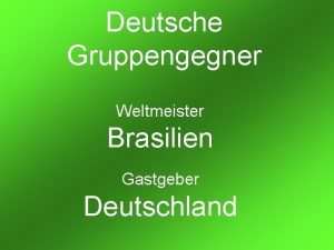 Deutsche Gruppengegner Weltmeister Brasilien Gastgeber Deutschland Costa Rica