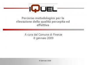 Percorso metodologico per la rilevazione della qualit percepita