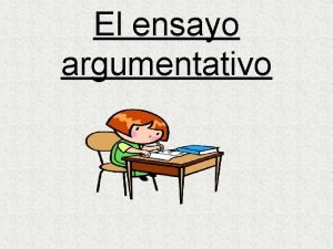 Definicion de ensayo argumentativo