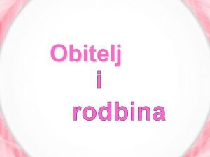 Obitelj i rodbina