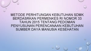 METODE PERHITUNGAN KEBUTUHAN SDMK BERDASRKAN PERMENKES RI NOMOR