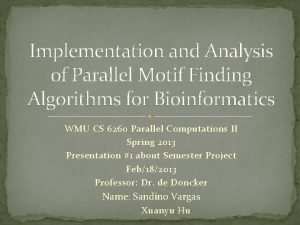 Implementation and Analysis of Parallel Motif Finding Algorithms