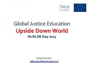 Global Justice Education Upside Down World NUIG DE