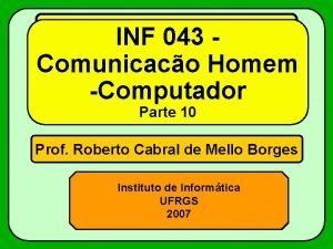 INF 043 Comunicaco Homem Computador Parte 10 Prof