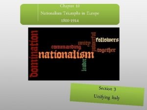 Chapter 10 Nationalism Triumphs in Europe 1800 1914