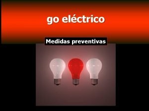 go elctrico Medidas preventivas Riesgo elctrico Ley N