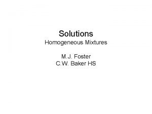 Define homogeneous mixture
