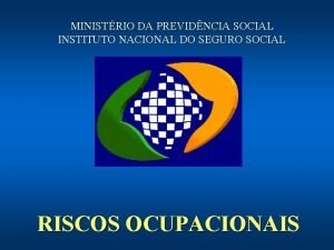 MINISTRIO DA PREVIDNCIA SOCIAL INSTITUTO NACIONAL DO SEGURO