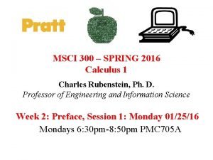 MSCI 300 SPRING 2016 Calculus 1 Charles Rubenstein