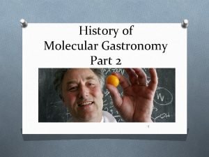History of Molecular Gastronomy Part 2 1 Renaissance