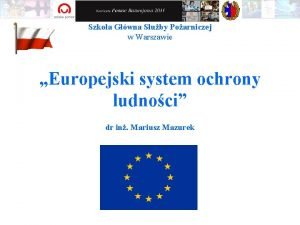 Szkoa Gwna Suby Poarniczej w Warszawie Europejski system