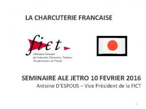 LA CHARCUTERIE FRANCAISE SEMINAIRE ALE JETRO 10 FEVRIER