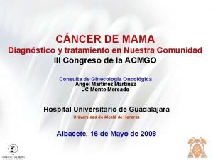 CNCER DE MAMA Diagnstico y tratamiento en Nuestra