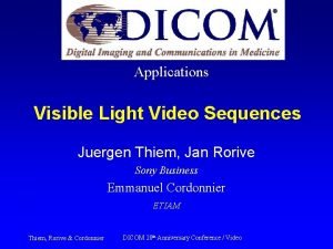 Applications Visible Light Video Sequences Juergen Thiem Jan