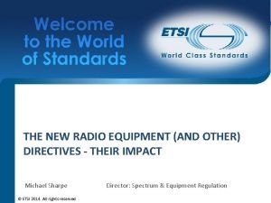 THE NEW RADIO EQUIPMENT AND OTHER DIRECTIVES THEIR