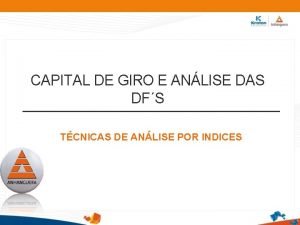 CAPITAL DE GIRO E ANLISE DAS DFS TCNICAS