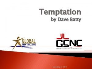 Temptation by Dave Batty iteenchallenge org 22013 Temptation