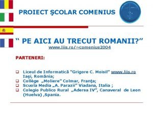 PROIECT COLAR COMENIUS PE AICI AU TRECUT ROMANII