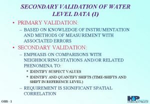 Secondary validation