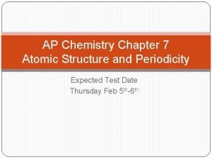 Ap chemistry atomic structure and periodicity