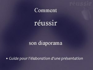 Comment russir son diaporama Guide pour llaboration dune